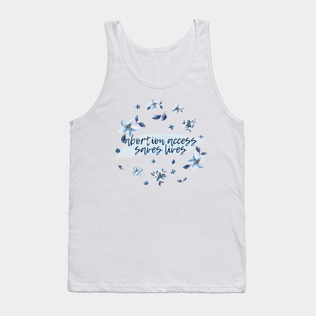 abortion access saves lives Tank Top by goblinbabe